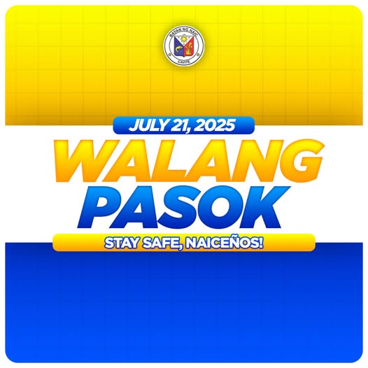 Poster: Walang Pasok, Hulyo 21, 2025, Bayan ng Naic. Stay safe, Naiceños!
