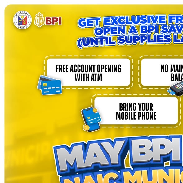Poster: BPI account opening, libreng ATM at freebies, Naic Municipal Hall, Agosto 11-12, 2025