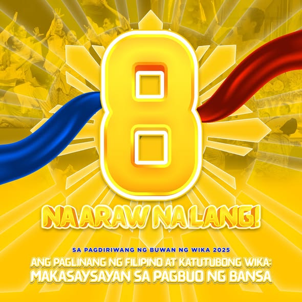 Poster: 8 Na Araw Na Lang, Buwan ng Wika 2025, Ang Paglinang ng Filipino at Katutubong Wika, Naic