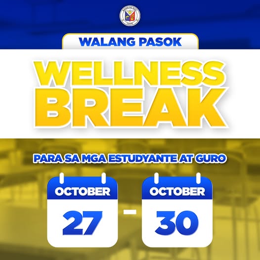 Poster: Walang Pasok, Wellness Break para sa mga estudyante at guro, Oktubre 27 hanggang 30