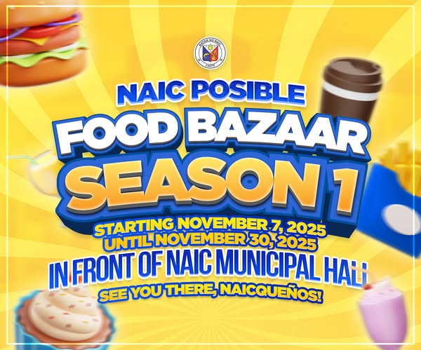 Poster: Naic Posible Food Bazaar Season 1, Nobyembre 7 hanggang 30, 2025, sa harap ng Naic Municipal Hall