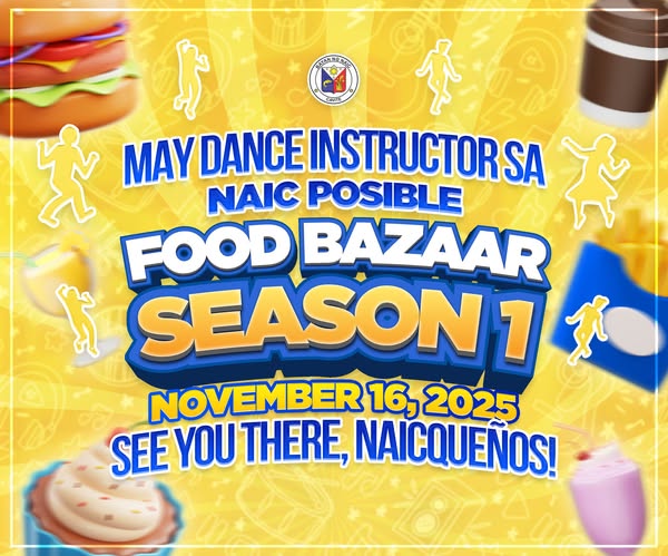 Poster: May dance instructor sa Naic Posible Food Bazaar Season 1, Nobyembre 16, 2025, See you there, Naicueños!