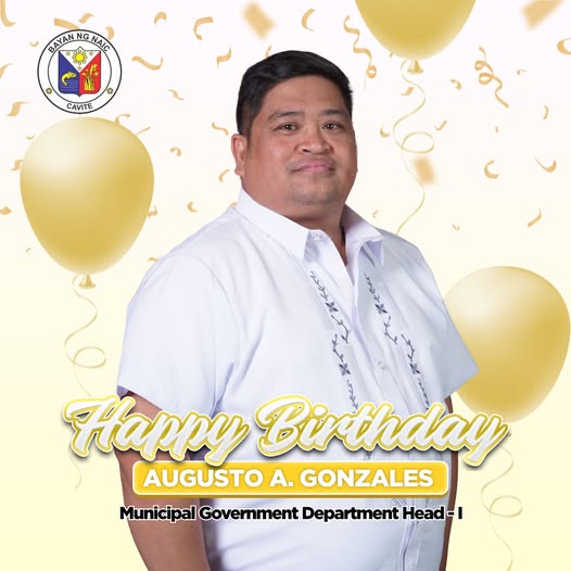 Poster: Maligayang Kaarawan kay Augusto A. Gonzales, Municipal Government Department Head I ng Naic