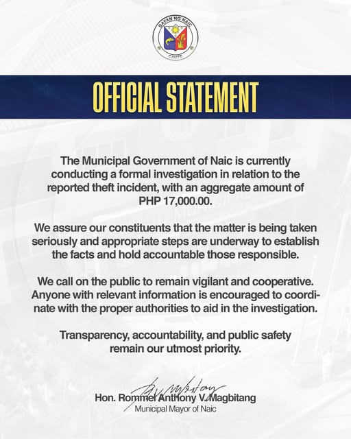 Poster: Opisyal na Pahayag ng Pamahalaang Bayan ng Naic tungkol sa imbestigasyon sa pagnanakaw ng PHP 17,000.00