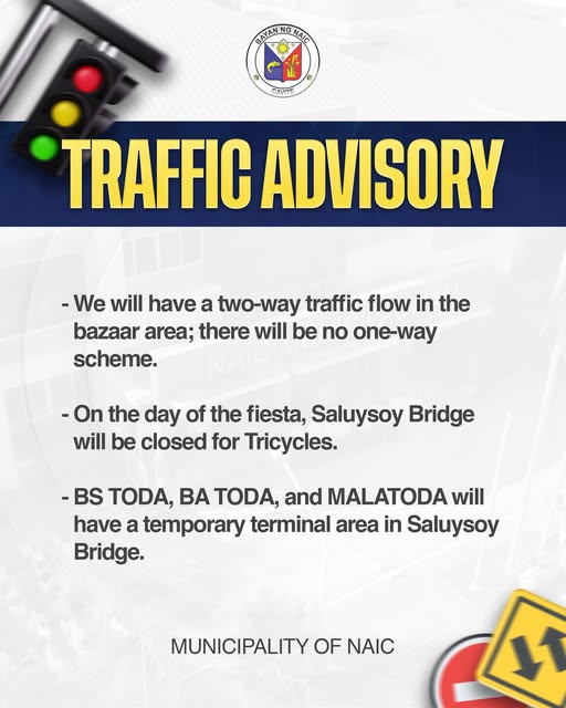 Poster: Traffic Advisory, two-way traffic sa bazaar area, sarado ang Saluysoy Bridge sa tricycle tuwing pista