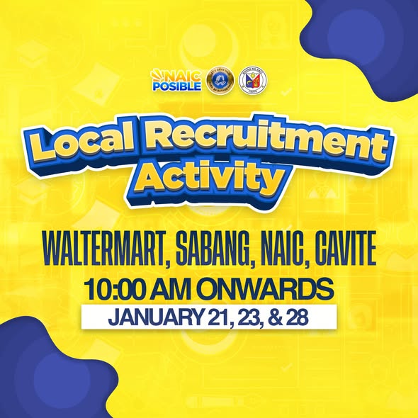 Poster: Local Recruitment Activity, Waltermart, Sabang, Naic, Cavite, 10:00 AM onwards, Enero 21, 23 at 28