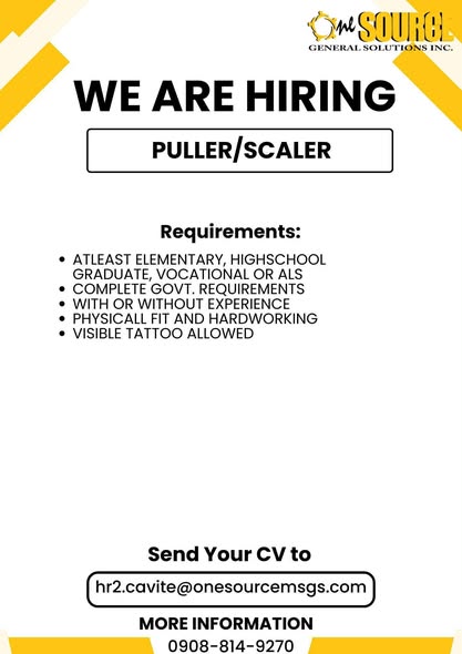 Poster: We are hiring, Puller/Scaler, OneSource General Solutions Inc., magpadala ng CV sa hr2.cavite@onesourcemsgs.com