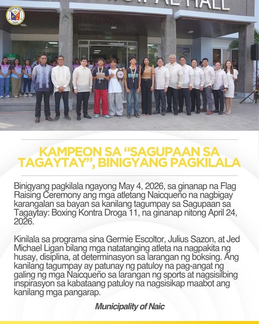Poster: Kampeon sa Sagupaan sa Tagaytay, binigyang pagkilala ng Municipality of Naic sa Flag Raising Ceremony