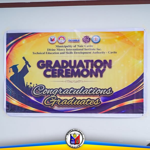 Poster: Graduation Ceremony, Congratulations Graduates, Municipality of Naic Cavite kasama ang Divine Mercy International…