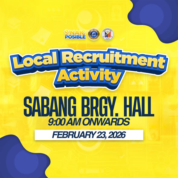 Poster: Local Recruitment Activity, Pebrero 23, 2026, 9:00 AM, Sabang Brgy. Hall, Naic
