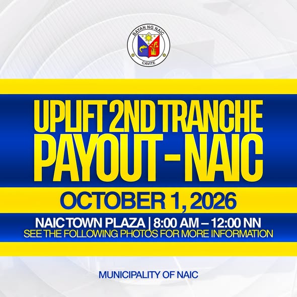 Poster: UPLIFT 2nd Tranche Payout - Naic, Oktubre 1, 2026, 8:00 AM-12:00 NN, Naic Town Plaza
