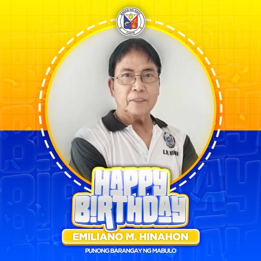 Poster: Happy Birthday kay Punong Barangay Emiliano M. Hinahon ng Barangay Mabulo, Naic, Cavite