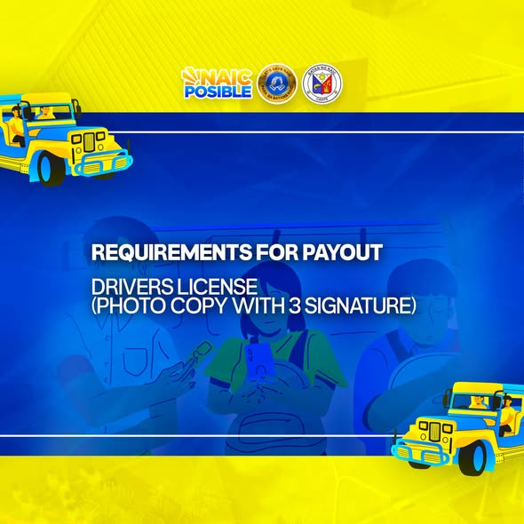 Graphic: Requirements for Payout, Drivers License (photo copy with 3 signature), para sa JODA Payout ng PUJ drivers