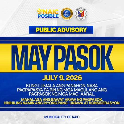 Poster: Public Advisory MAY PASOK, Hulyo 9, 2026, Bayan ng Naic. Nasa pagpapasya ng mga magulang ang pagpasok ng mga…