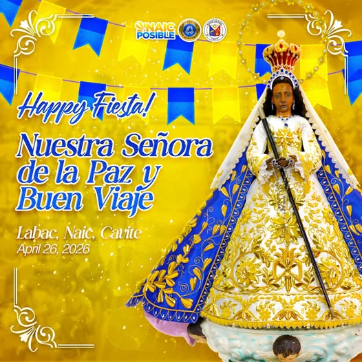 Poster: Happy Fiesta! Nuestra Señora de la Paz y Buen Viaje, Labac, Naic, Cavite, Abril 26, 2026