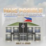Poster: NAIC POSIBLE Flag Raising Ceremony, Hulyo 7, 2025, Naic Municipal Hall