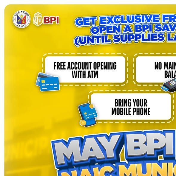 Poster: BPI account opening, libreng ATM at freebies, Naic Municipal Hall, Agosto 11-12, 2025