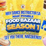 Poster: May dance instructor sa Naic Posible Food Bazaar Season 1, Nobyembre 16, 2025, See you there, Naicueños!
