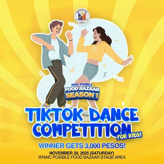 Poster: TikTok Dance Competition para sa Kids, Nobyembre 29, 2025, Naic Posible Food Bazaar Stage Area